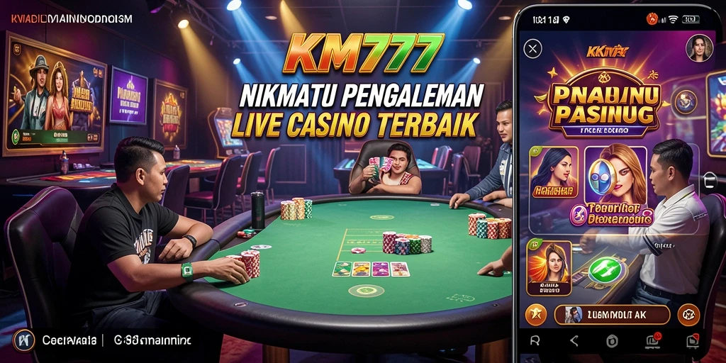Tampilan gameplay Live Casino KM777 yang menegangkan dan menghibur.